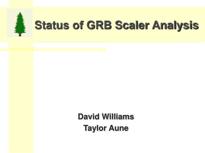 status of grb scaler analysis