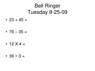 Bell Ringer Tuesday 8-25-09