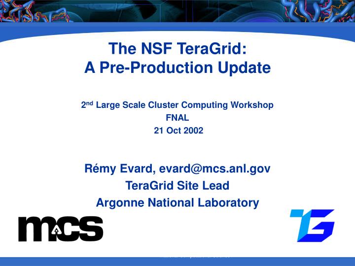 the nsf teragrid a pre production update