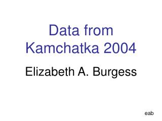 Data from Kamchatka 2004