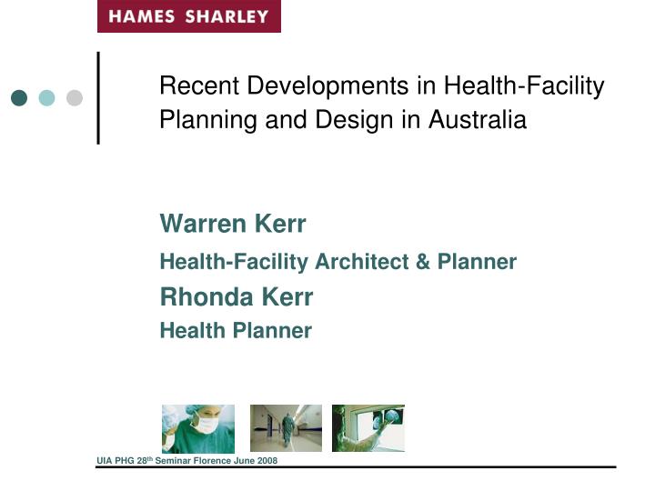 recent developments in health facility planning and design in australia