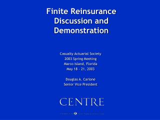 Finite Reinsurance Discussion and Demonstration