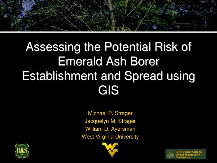 assessing the potential risk of emerald ash borer establishment and spread using gis