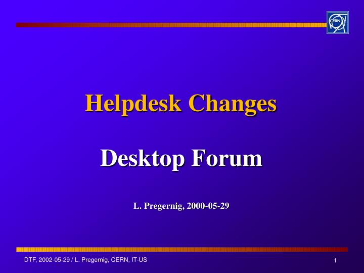 helpdesk changes