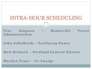 INTRA-HOUR SCHEDULING