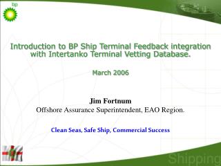 Introduction to BP Ship Terminal Feedback integration with Intertanko Terminal Vetting Database.
