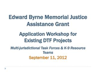 Edward Byrne Memorial Justice Assistance Grant