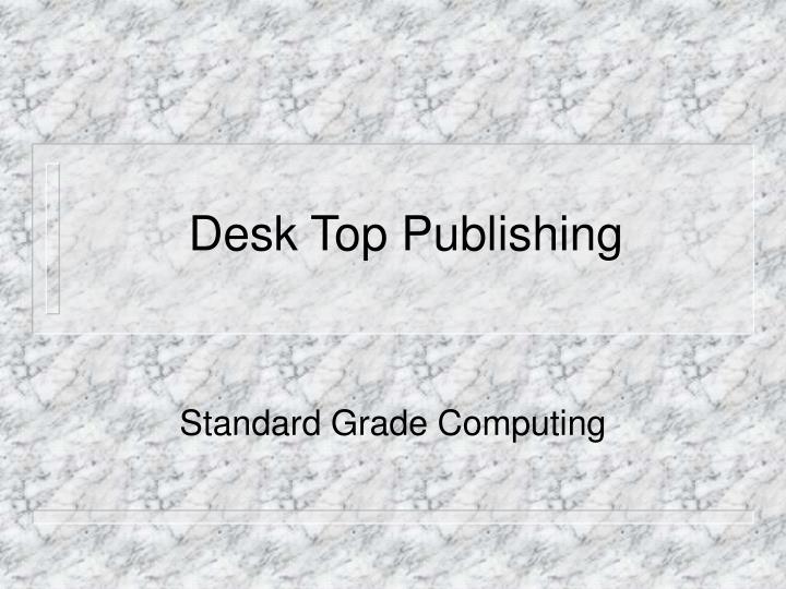 desk top publishing