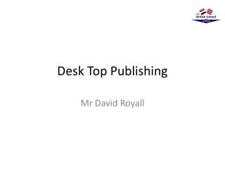 Desk Top Publishing