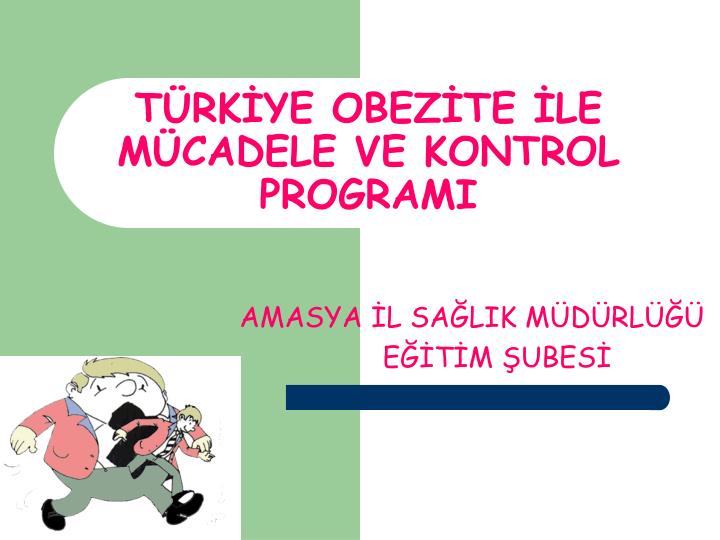 t rk ye obez te le m cadele ve kontrol programi