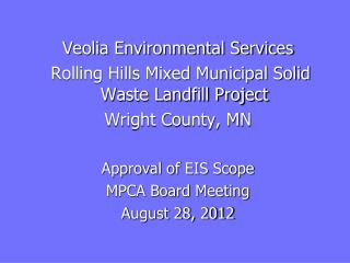 Veolia Environmental Services Rolling Hills Mixed Municipal Solid Waste Landfill Project