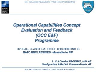 Operational Capabilities Concept Evaluation and Feedback (OCC E&amp;F) Programme