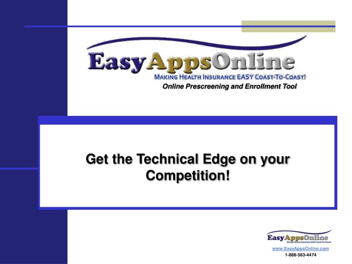 get the technical edge on your competition