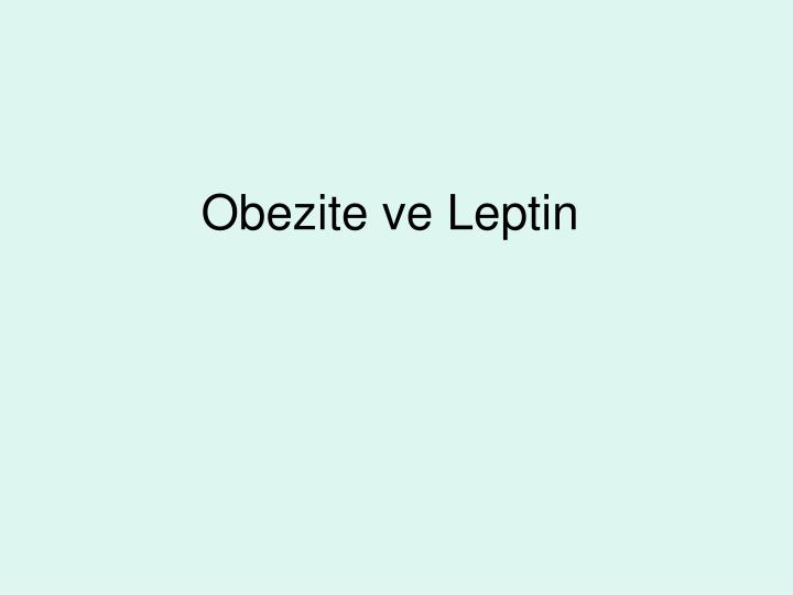 obezite ve leptin