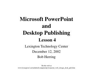Microsoft PowerPoint and Desktop Publishing Lesson 4