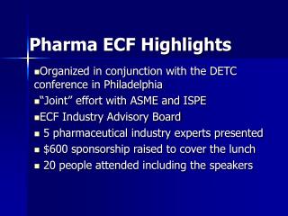 Pharma ECF Highlights