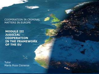 COOPERATION IN CRIMINAL MATTERS IN EUROPE