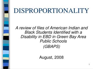 DISPROPORTIONALITY