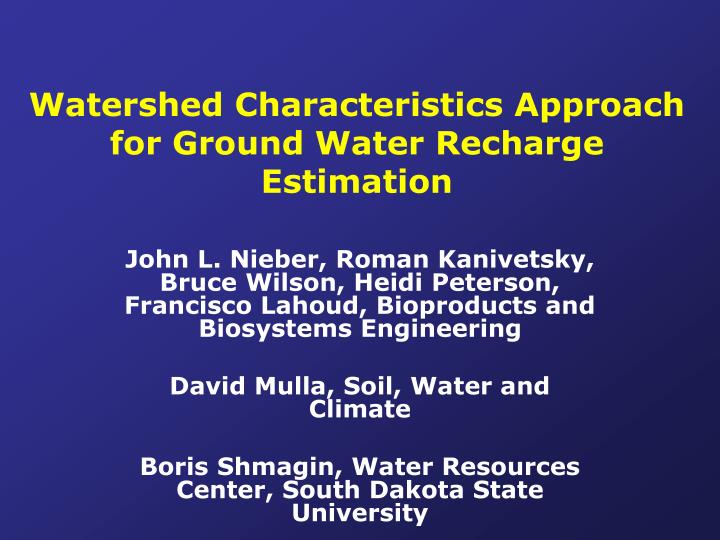 watershed characteristics approach for ground water recharge estimation