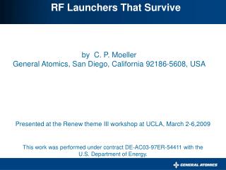 by C. P. Moeller General Atomics, San Diego, California 92186-5608, USA