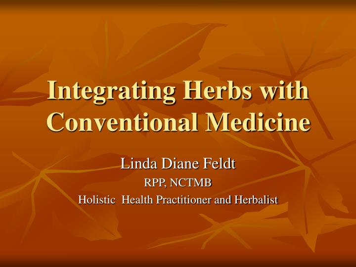 integrating herbs with conventional medicine