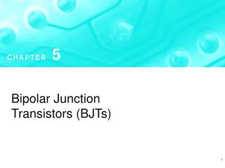 Bipolar Junction Transistors (BJTs)