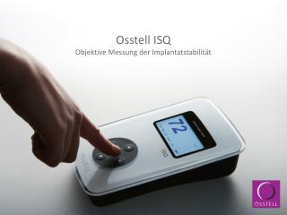 osstell isq objektive messung der implantatstabilit t