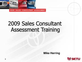 2009 Sales Consultant Assessment Training