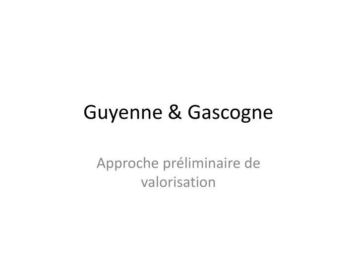 guyenne gascogne