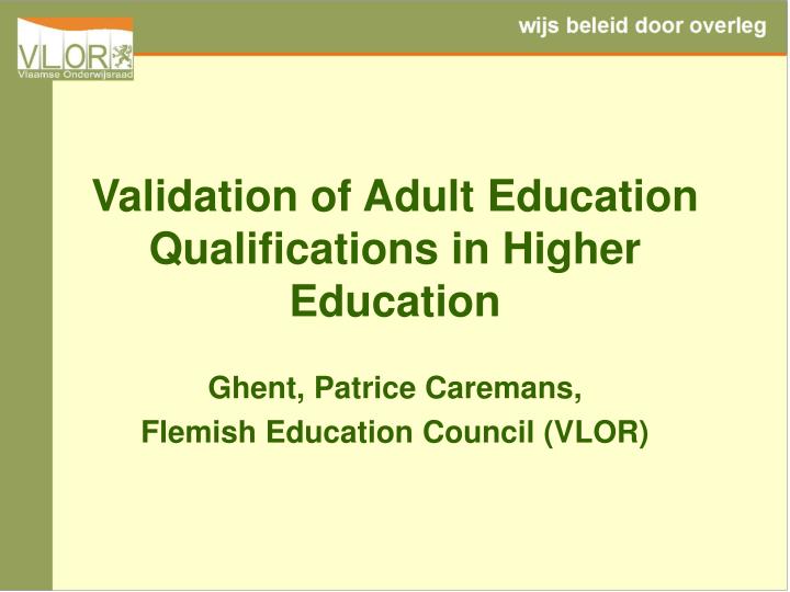 validation of adult education qualifications in higher education