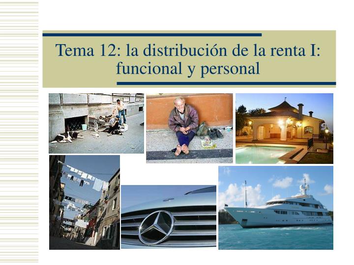 tema 12 la distribuci n de la renta i funcional y personal