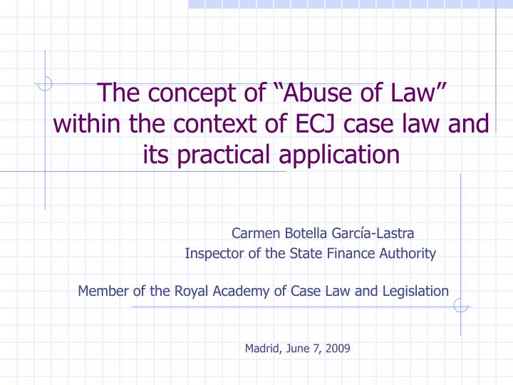the concept of abuse of law within the context of ecj case law and its practical application