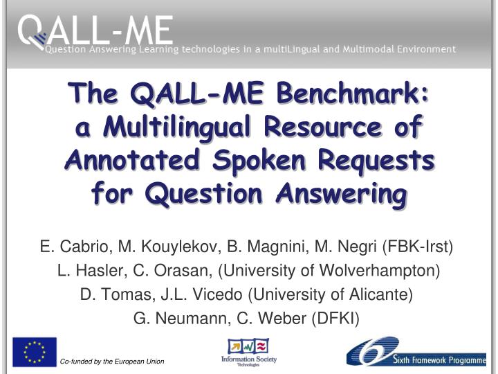 the qall me benchmark a multilingual resource of annotated spoken requests for question answering