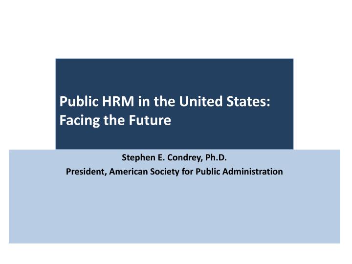 public hrm in the united states facing the future