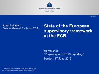 State of the European supervisory framework at the ECB