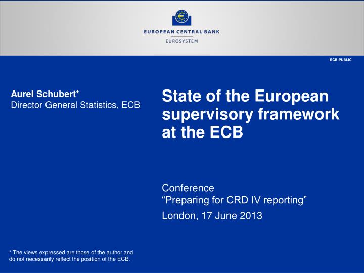 state of the european supervisory framework at the ecb