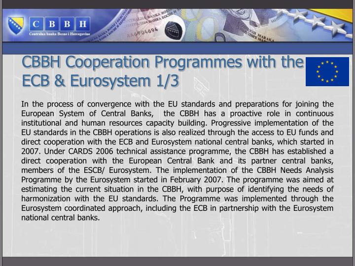 cbbh c ooperation p rogrammes with the ecb eurosystem 1 3