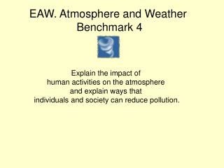 EAW. Atmosphere and Weather Benchmark 4