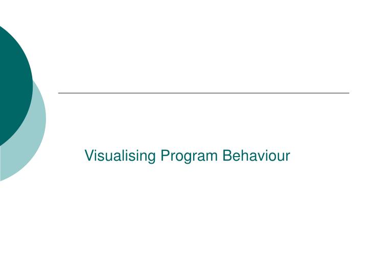 visualising program behaviour