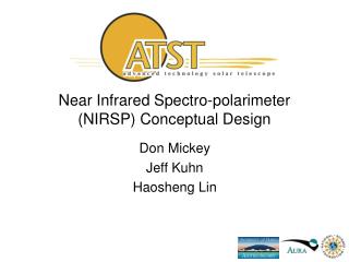 Near Infrared Spectro-polarimeter (NIRSP) Conceptual Design