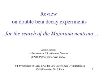 6th Symposium on Large TPCs for Low Energy Rare Event Detection 17-19 December 2012, Paris