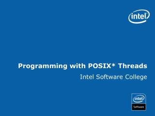 Programming with POSIX* Threads