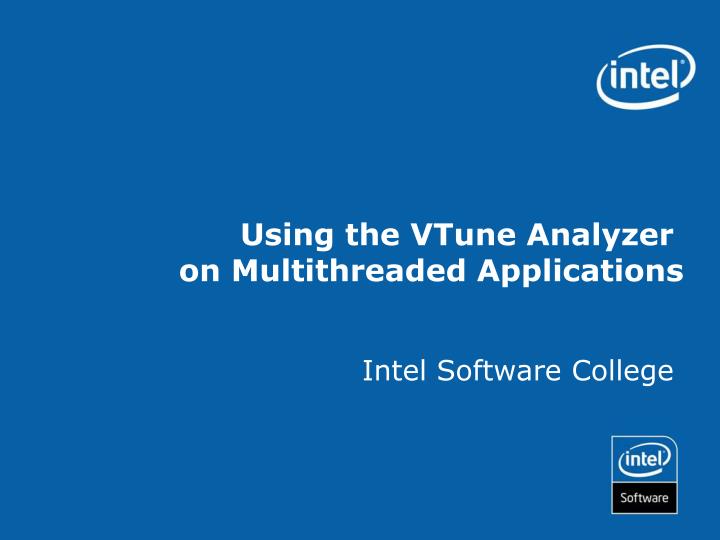 using the vtune analyzer on multithreaded applications