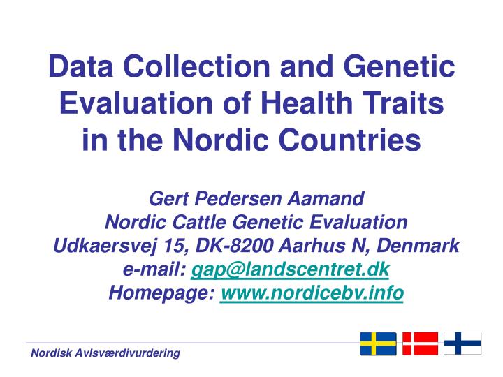 data collection and genetic evaluation of health traits in the nordic countries