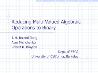 Reducing Multi-Valued Algebraic Operations to Binary
