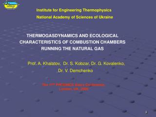 Prof. A. Khalatov, Dr. S. Kobzar, Dr. G. Kovalenko, Dr. V. Demchenko