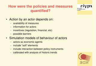 How were the policies and measures quantified?