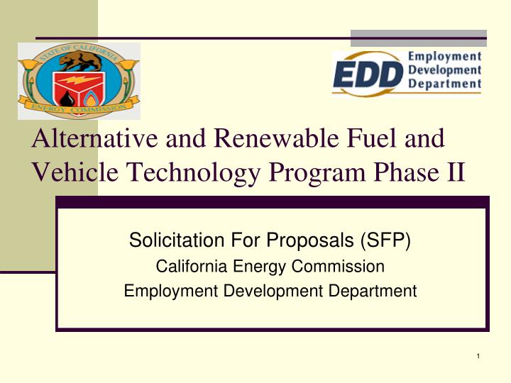 alternative and renewable fuel and vehicle technology program phase ii