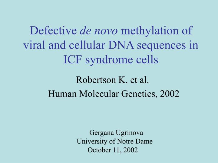 defective de novo methylation of viral and cellular dna sequences in icf syndrome cells