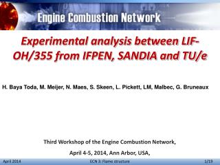 Experimental analysis between LIF-OH/355 from IFPEN, SANDIA and TU/e